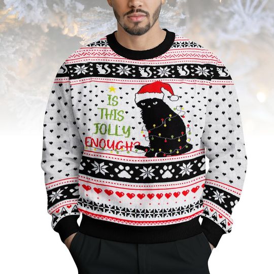 Discover Black Cat Ugly Christmas Sweater, Funny Is This Jolly Enough Cat Sweater, Holiday Knit for Cat Lovers, Christmas Gift for Men Women