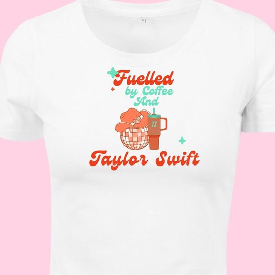 Discover Fuelled by Coffee and Taylorr Swifts T-Shirt