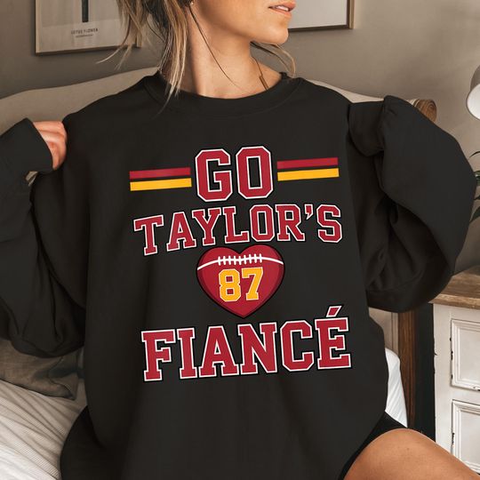 Discover Go Taylors Fiance Sweatshirt, Taylors Fianc Chiefs Tee, Pop Star Engagement Football Shirt, Football Game Day Hoodie, Super Bowl Shirt