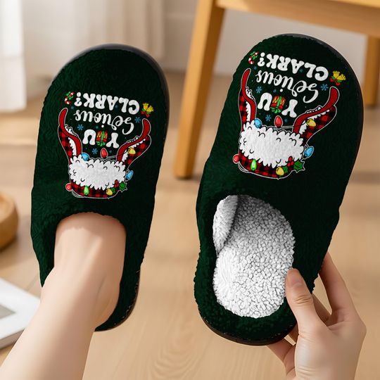 You Serious Clark Slipper, Christmas Cozy Slipper, Funny Christmas Slipper, Holiday Family Christmas Slipper, Christmas Vacation Slipper