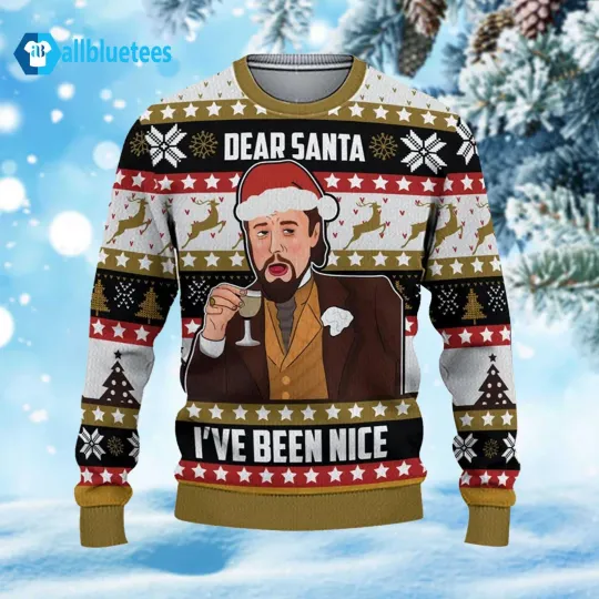 Discover DiCaprio Dear Santa I’ve Been Nice Ugly Christmas Sweater, HOT Ugly Sweater 2025