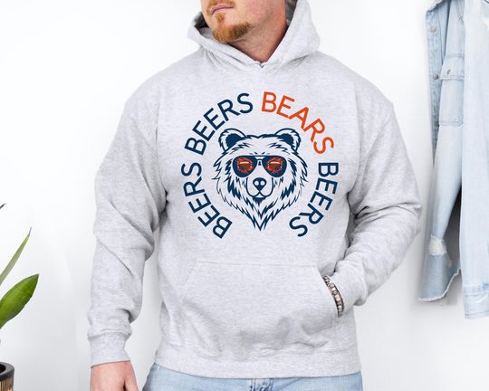 Beers Beers Bears Beers Hoodie | Chicago Football Fan Sweatshirt, Funny Tailgate Game Day Gift