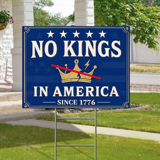 Discover No Kings In America Sign, Patriotic Yard Sign, Political Protest Lawn Decor, American Freedom Outdoor Banner