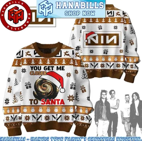 Discover Nine Inch Nails Nin You Get Me Closer To Santa Christmas Ugly Sweater
