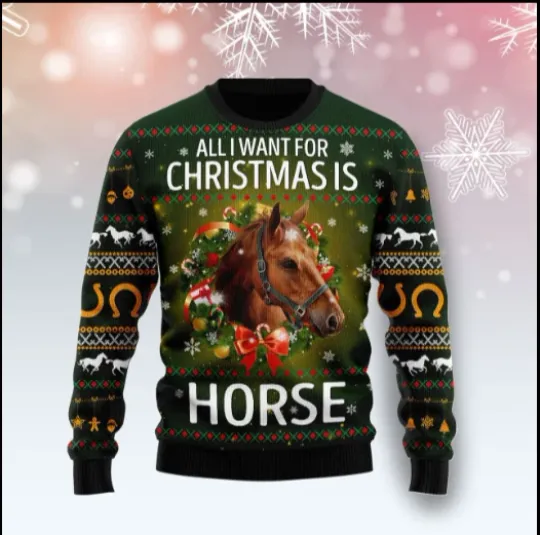 Horse All I Need For Christmas Ugly Christmas Sweater