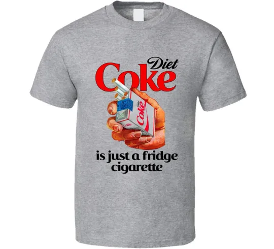 Diet Coke Is Just A Fridge Cigarette 3D T Shirt