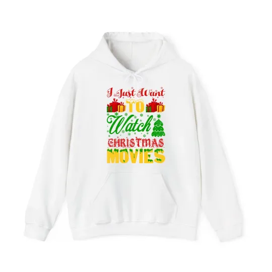 Discover I just want To watch Christmas movie Hoodie, Seasonal films, Xmas hood Top