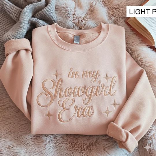 Discover Embroidered In My Showgirl Era Sweatshirt, Showgirl Life Sweatshirt, Showgirl Sweatshirt, Trendy Sweatshirt