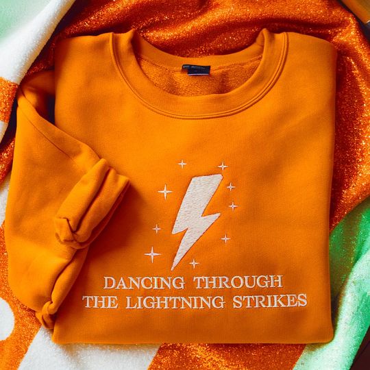 Embroidered Dancing Through The Lightning Strike Sweatshirt