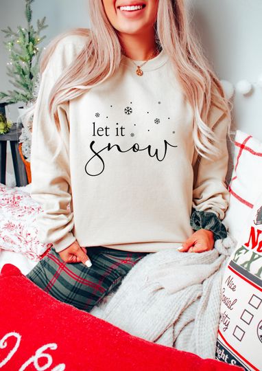 Discover Let It Snow Sweatshirt, Winter Snowflake Shirt, Women's Christmas Tshirt