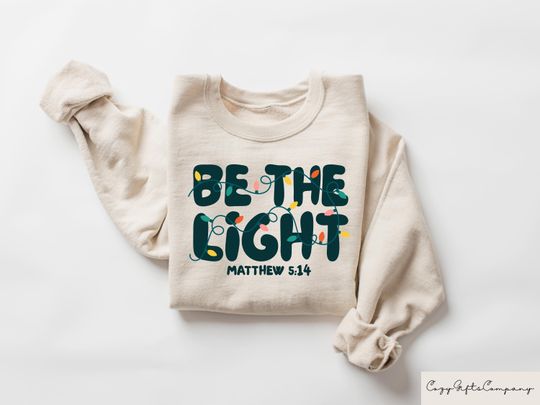 Discover Be The Light Sweatshirt, Religious Christmas Sweater, Christian Holiday Sweatshirt