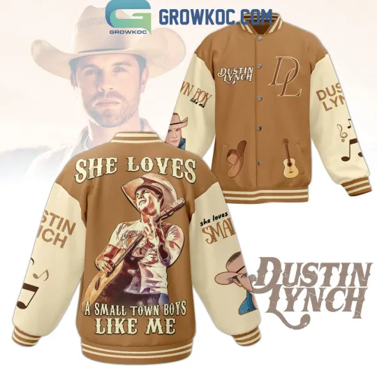 Dustin Lynch She Loves A Small Town Boys Like Me Fan Baseball Jacket