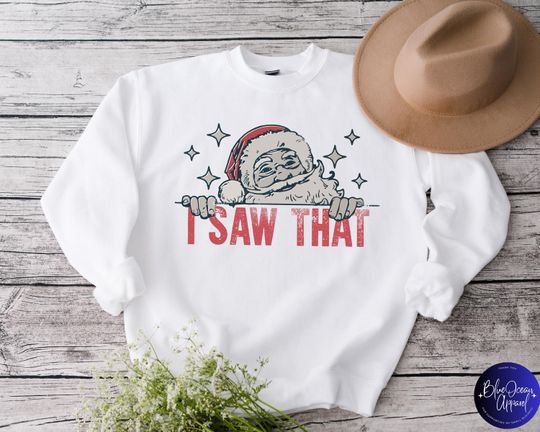 Discover Funny Christmas Sweatshirt, I Saw That Santa Claus Crewneck, Holiday Sweatshirt for Women, Retro Christmas Sweater, Xmas Gift for Mom