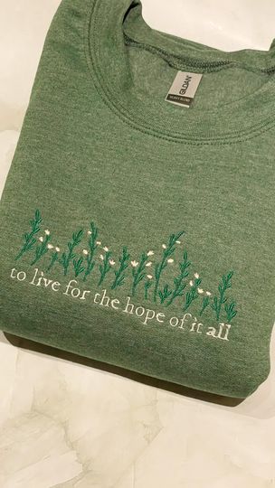 Discover Hope of it all Green Embroidered Crewneck