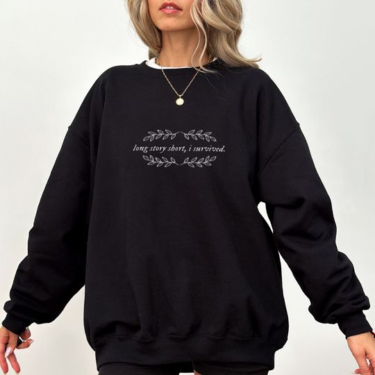 Discover Long Story Short I Survived Embroidered Crewneck Sweatshirt