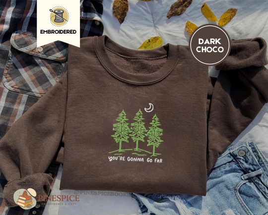 Discover Youre Gonna Go Far Sweatshirt, Nature Inspired Embroidered Gift, Cozy Folk Aesthetic