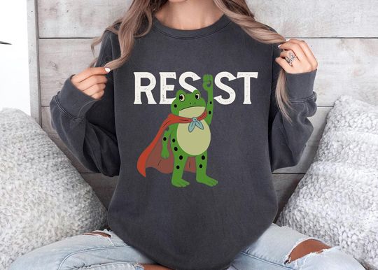 Discover Resist Frog Sweatshirt: Protest Frog Sweatshirt, I Stand With Frog