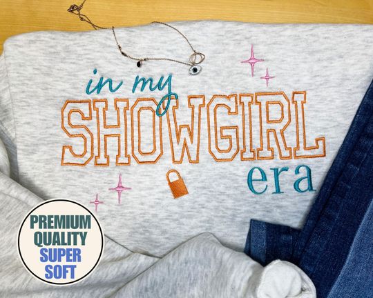 Discover Embroidered Showgirl Crewneck/Hoodie, In My Showgirl Era, Showgirl Life Sweatshirt, Life of a Showgirl, Concert Shirt, embroidered crewneck