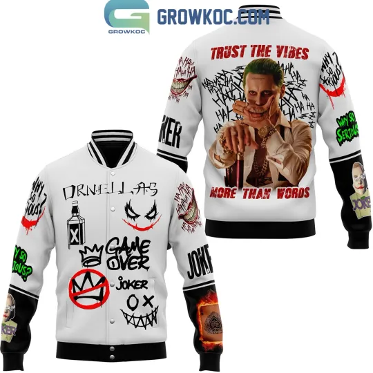 Discover Joker Trust The Vibes More Than Words Baseball Jacket