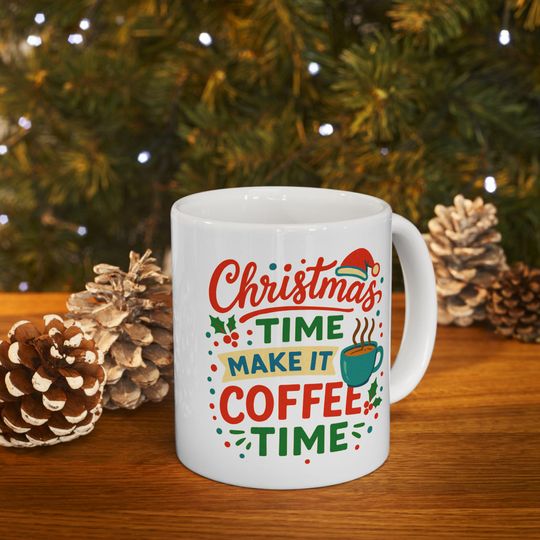 Discover Christmas Coffee Mug Ceramic Holiday Mug with Quotes, Festive Tea Cup, Coffee Lover Gift, Printed Drinkware 11oz 15oz Christmas Gift