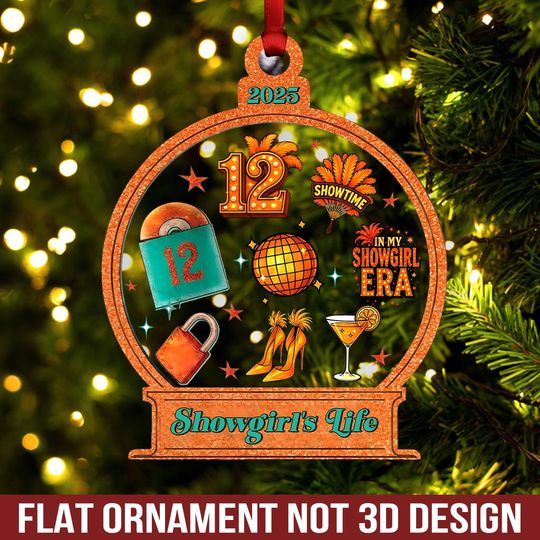 Discover The Life Of A Showgirl Ornament, Showgirl's Life Ornament,Christmas Holiday Gift,In My Showgirl Era Christmas Ornament 2025, Eldest Daughter