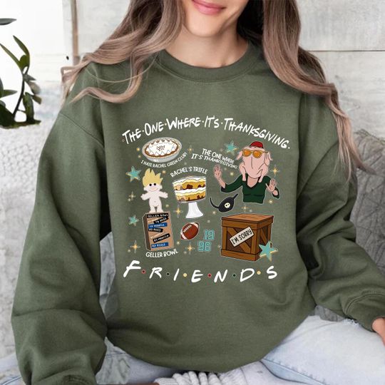 Discover The One Where It's Thanksgiving Sweatshirt, Thanksgiving Friends Shirt, Tv Series Fan Shirt, Friendsgiving Turkey Shirt,Thanksgiving Episode