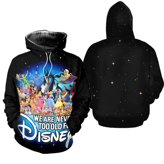 Disney Gift Disney Characters Bling We Are Never Too Old Hoodie .