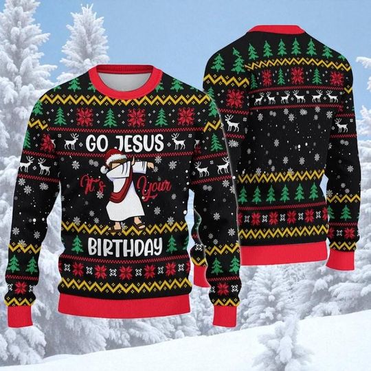 Go Jesus It's Your Birthday Ugly Christmas Sweater, Funny Holiday Holiday Sweatshirt for Men