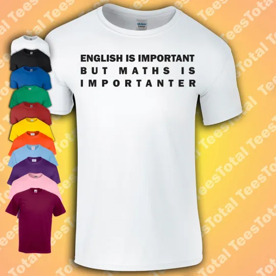 English Is Important But Maths Is Importanter 3D T-Shirt | Geek Nerd Funny Gift