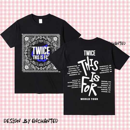 Twice This Is For World Tour in US 2026 Shirt, Twice This Is For Shirt, Twice TEN: The Story Goes On Shirt,  TWICE 10th Anniversary