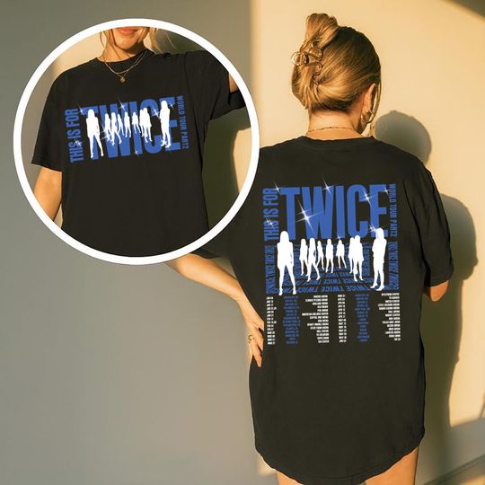 Discover Twice This Is For World Tour Part 2 T-shirt, Four Twice Shirt, Twice Ready to Be Tour, Twice World Tour Shirt, Twice Kpop Shirt