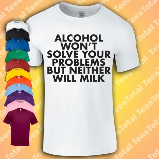 Discover Alcohol Won’t Solve Your Problems T-Shirt | Dad Gift