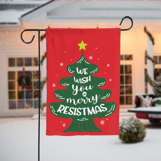 Discover We Wish You A Merry Resistmas Garden Flag, Funny Political Christmas Yard Decor, Holiday Outdoor Banner, Retro Activist Winter Home Gift.