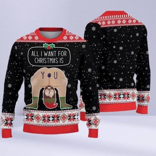 Discover All I Want For Christmas Is You Ugly Christmas Sweater, Funny Holiday Knit Jumper, Custom Xmas Shirt, Festive Winter Pullover Gift.