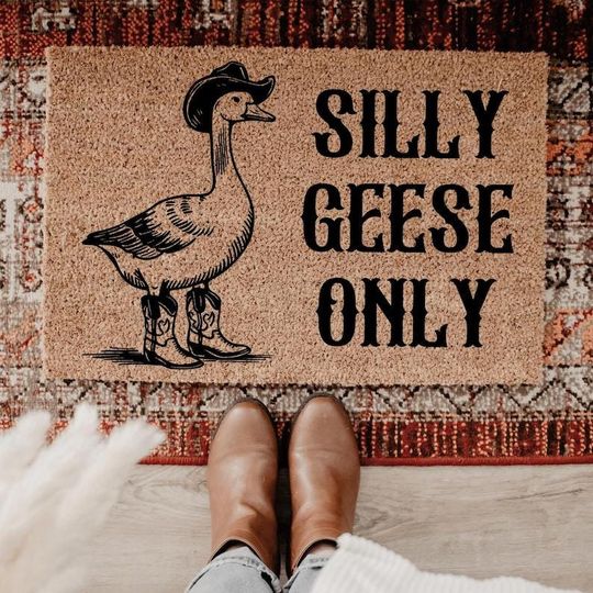 Silly Geese Only Doormat, Funny Goose Doormat, Howdy Goose Doormat, Goose Welcome Door Mat, Unique Doormat, Silly Goose Doormat