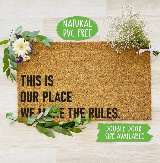 Discover This Is Our Place We Make The Rules Doormat Welcome Mat Funny Door Mat Farmhouse Outdoor Rug Custom Doormat, Housewarming Gift CC460
