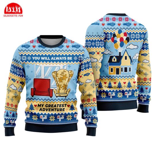 Discover Up Movie Ugly Sweater, You Will Always Be My Greatest Adventure Ugly Sweater, Disneyland Up Ugly Sweater, Disneyland Family Holiday Trip