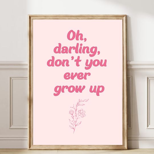 Discover Never Grow Up Poster taylor version Inspired Wall Art Karma Print Preppy Aesthetic Dorm Decor taylor version Merch taylor version Decor Taylor poster 146