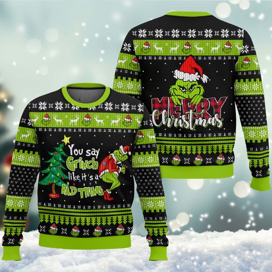Discover You Say funny character Like Its A Bad Thing This Christmas Ugly Sweater
