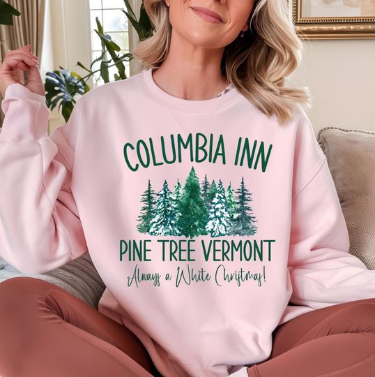 Columbia Inn Pine Tree Vermont Christmas Sweatshirt, Christmas Movie Sweatshirt