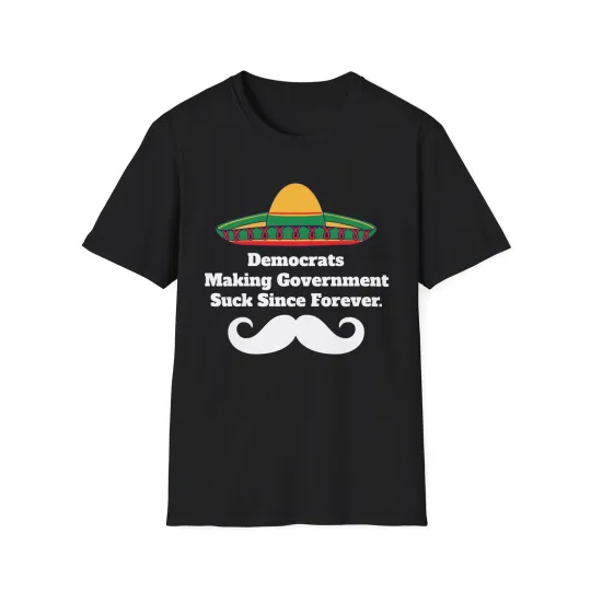 Discover Mens Funny T Shirt Democrats Mexican Sombrero Unisex T-Shirt