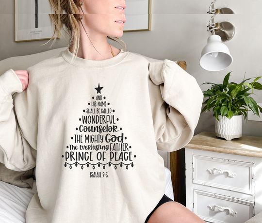 Discover His Name Shall Be Called Sweatshirt, Christian Christmas Sweatshirt, Bible Verse Sweatshirt, Christmas Gift, Isaiah 9 6 Sweatshirt