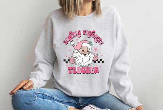 Discover Santa's Favorite Teacher Sweatshirt, Christmas Teacher Sweatshirt