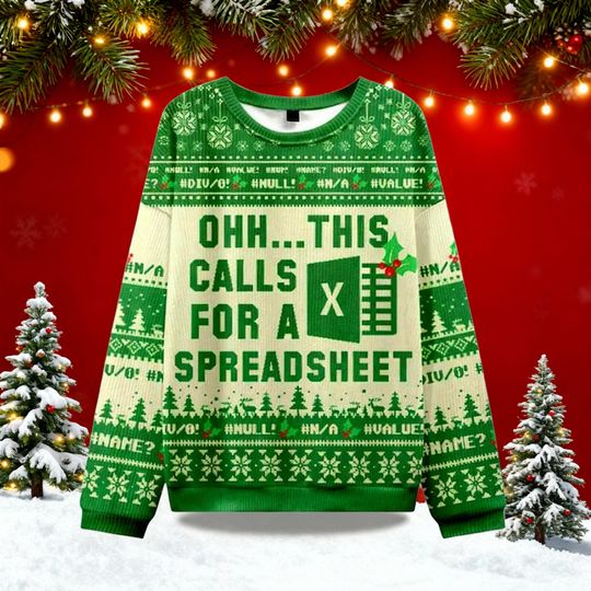 Discover Ohh This Calls For A Spreadsheet Ugly Christmas Sweater, Funny Excel Nerd Gift, Accountant Xmas Sweatshirt, Party Jumper