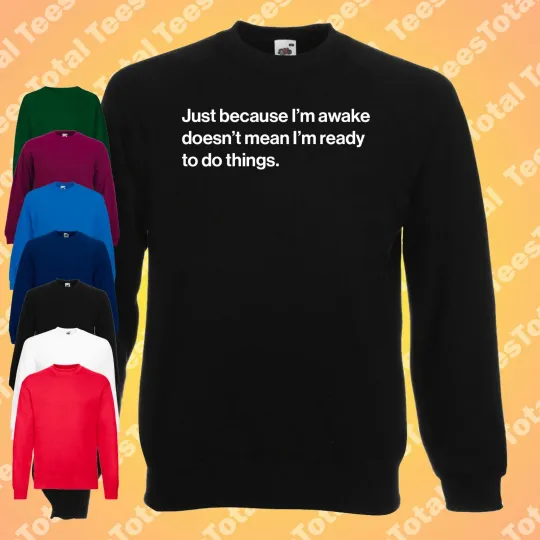 Discover Just Because I’m Awake Doesn’t Mean I’m Ready To Do Things JUMPER | Funny