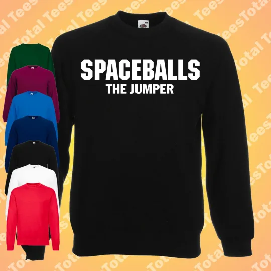 Discover Spaceballs The Jumper | Funny | Gift | Movie | Slogan | Sweatshirt