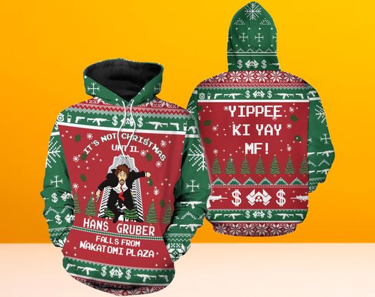 It's Not Christmas Until Hans Gruber Falls From Nakatomi Plaza Hoodie 3D, Nakatomi Plaza 3D Hoodie, Christmas Hoodie 3D, Gift Christmas.