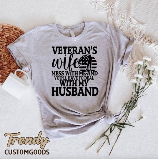 Discover Veterans Wife Shirt,Military Shirt, Proud Wife of a Veteran, Veteran Wife Gift