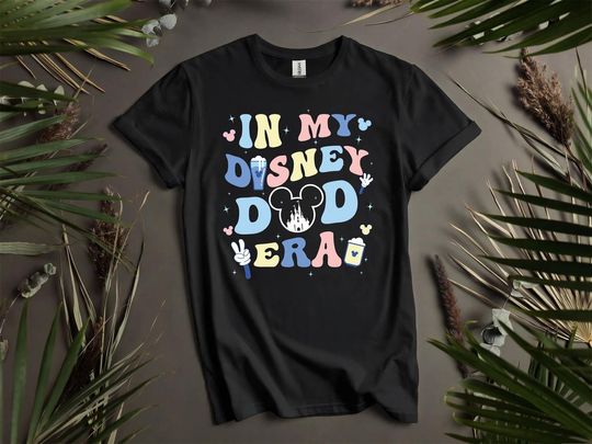 Discover In My Disney Dad Era Disneyland Custom T-Shirts for Men, Women, and Kids - Sizes S to 5XL | Ladies' T-Shirts Available L107