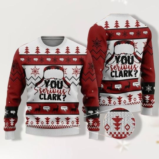 Clark Griswold Ugly Sweater, National Lampoons Christmas Vacation Sweater, You Serious Clark Sweater, Griswold Christmas Ugly Sweater